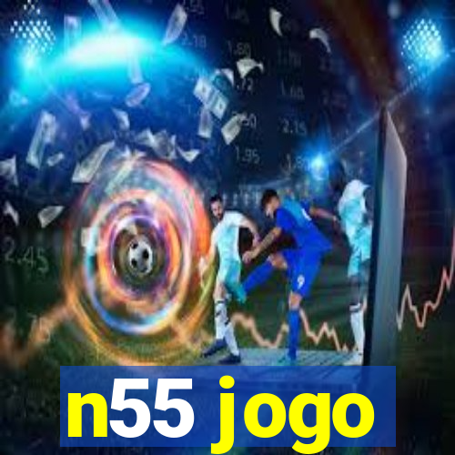 n55 jogo